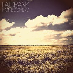 Fairbank - Homecoming [Free Download Link In Description]