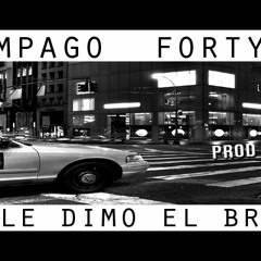 Relampago FortyNine - JA Le Dimo El Break (Prod By. Neeno)