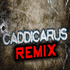 Caddicarus Remix