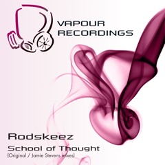 Rodskeez - School Of Thought (Original Mix)