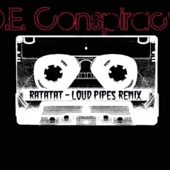 Ratatat - Loudpipes Remix (clip) - D.E. Conspiracy