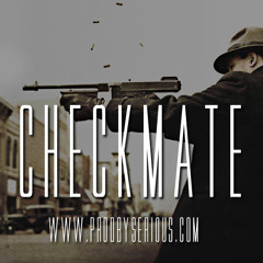 Checkmate - @Chevygwapgang x @SeriousBeats