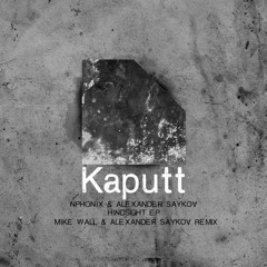 Nphonix&Alexander Saykov - Hindsight [hindsight ep]