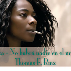 Buika - No habra nadie en el mundo (Thomas F. Rmx)