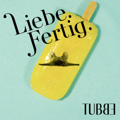 Tubbe - Liebe.Fertig. (Kollektiv Barner 16 - Remix)