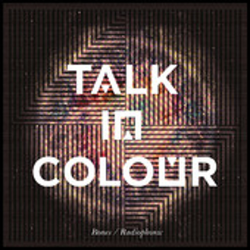Talk in Colour - Headlights [Digitonal Remix]