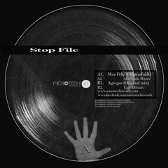 Stop File - Maz Feliz Ep (incl. Aldo Cadiz , Egal 3 Remixes) VINYL