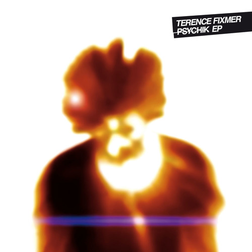 Terence Fixmer : PSYCHIK E.P (samplers) /CLR 11 feb.