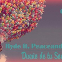 Ryde - Dueño de tu sonrisa ft. PeaceAndLove