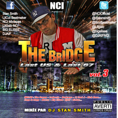 NCI PRESENTE "The Bridge"Vol.3 By Dj Stan Smith