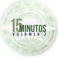 Dj Randy Ruiz - 15 Minutos- Vol. 2- Mixtape
