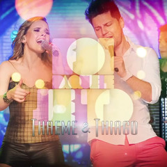 Thaeme e Thiago -  Foi Daquele Jeito