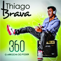 Thiago Brava - Ui que Maravilha