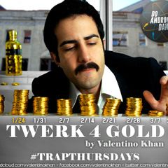 Valentino Khan - Twerk 4 Gold (Original Mix)