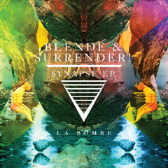 Blende & Surrender! - Synapse (OUT NOW ON BEATPORT!)