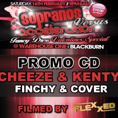 SOPRANOS vs ACCELERATION Valentines Special Promo CD Ft. DJ Cheeze & Kenty - MC Finchy & Cover