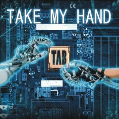 TAB-Take My Hand (Michael Komplex Remix)