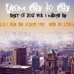 Dj. Sticky & D.J.O. aKa Da JoSeN One - Best Of 2012 Vol. 1