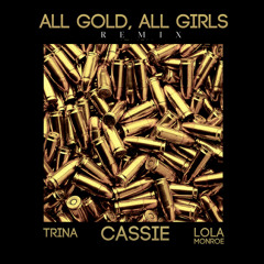 Cassie - "All Gold, All Girls" (Remix) (Main)