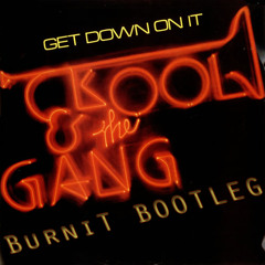 Get Down On It (BurniT Bootleggin)