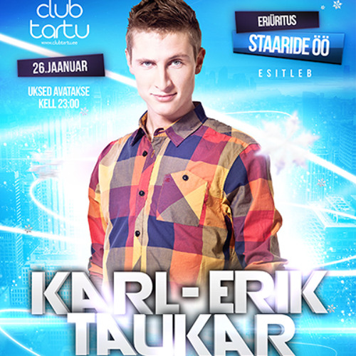 STAARIDE ÖÖ Club Tartu - Karl-Erik Taukar