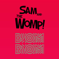 Bom Bom-Sam and the Womp DJ CHANT-E 2013 HARDCORE REMIX