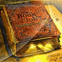 Own My Own (1)... My Life ~ Self Made Sr. " The Book Of Job..."