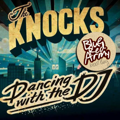 The Knocks - Dancing with the DJ (B.R.A vs Lolo bootleg)