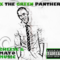 02- X the Green Panther-Greatness ft Atomic Killa