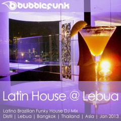 Latin House DJ Mix | Latino Brazilian Funky House | Lebua Hotel Lounge Bar