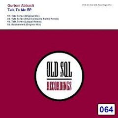 Gurban Abbasli - Talk To Me ( original mix )