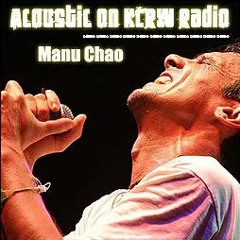 Stream Commandant | Listen to Manu - Live acoustic @ KCRW Radio 2001 playlist online for free on SoundCloud