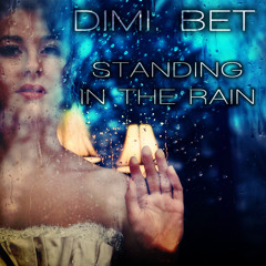 Dimi. Bet - Standing In The Rain (Original Mix)