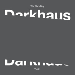 [U-TON004] The Black Dog - Darkhaus Vol. 01
