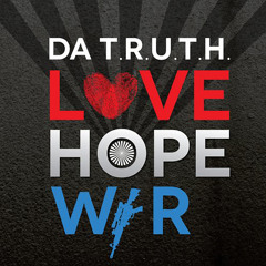 Da' T.R.U.T.H. - Hope (feat. Thi'sl, Flame & Trip Lee)