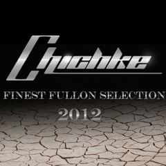 Chichke - Finest Fullon Selection 2012