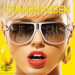 Finnebassen - If You Only Knew (Gary Corten & B.J.R  Remake)