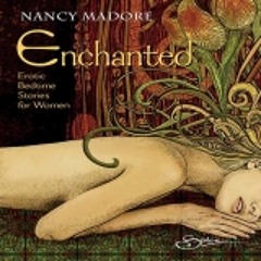 Enchanted: Erotic Bedtime Stories For Women
