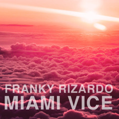 Franky Rizardo - Miami Vice (Original Mix) (The End EP)