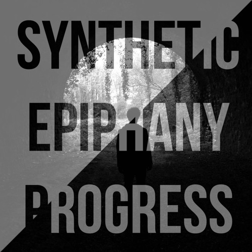 Synthetic Epiphany - Progress