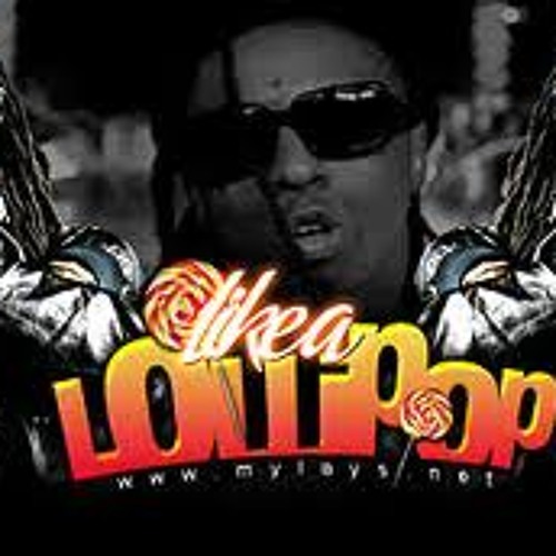 YARN, Shawty wanna thug, Lil Wayne - Lollipop ft. Static