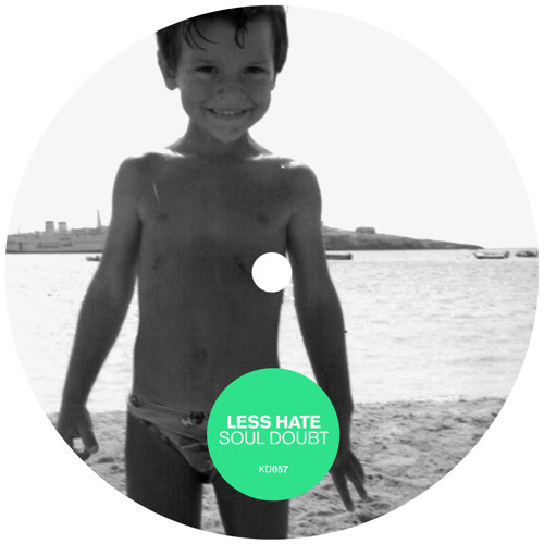 Less Hate - Soul Doubt / Polychrom [Kindisch] - Teaser