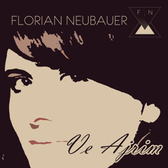 Florian Neubauer - Ve Ajrim (Arts & Leni Remix) CUT