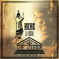 Bebe - La Bicha (The Clerk rmx)