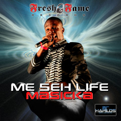 MASICKA - ME SEH LIFE - INSTRUMENTAL (Fresh Fame Records)
