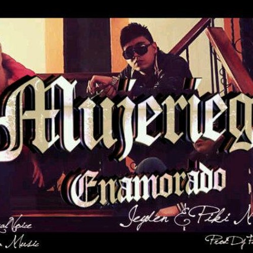 Jeyden & Piki Montoya - Mujeriego Enamorado (Reggeaton.Full.Colombia.Latino.Wed 2013