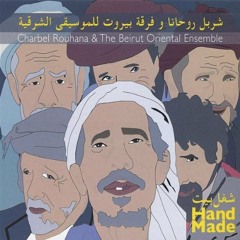 Wedding - Charbel Rouhana and The Beirut Oriental Ensemble
