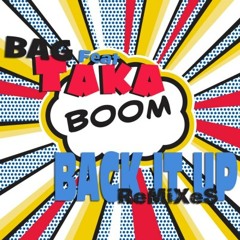 Bag Feat Taka Boom  Back It Up (Cosy & Easy RMX)