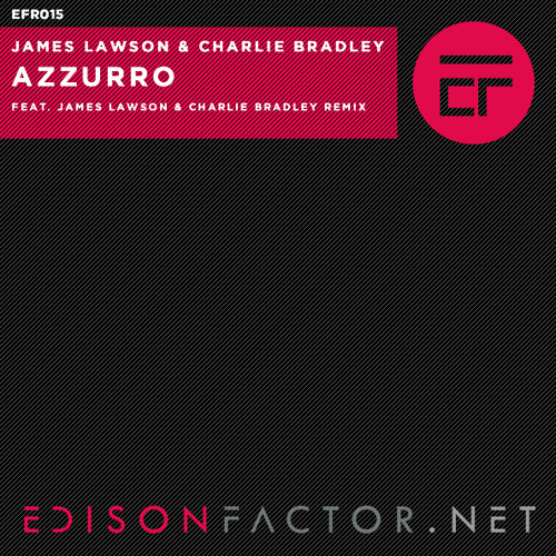 James Lawson & Charlie Bradley - Azzurro (James Lawson & Charlie Bradley Remix)
