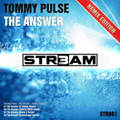Tommy Pulse - The Answer (SHOCK:FORCE Remix) [STR3AM]